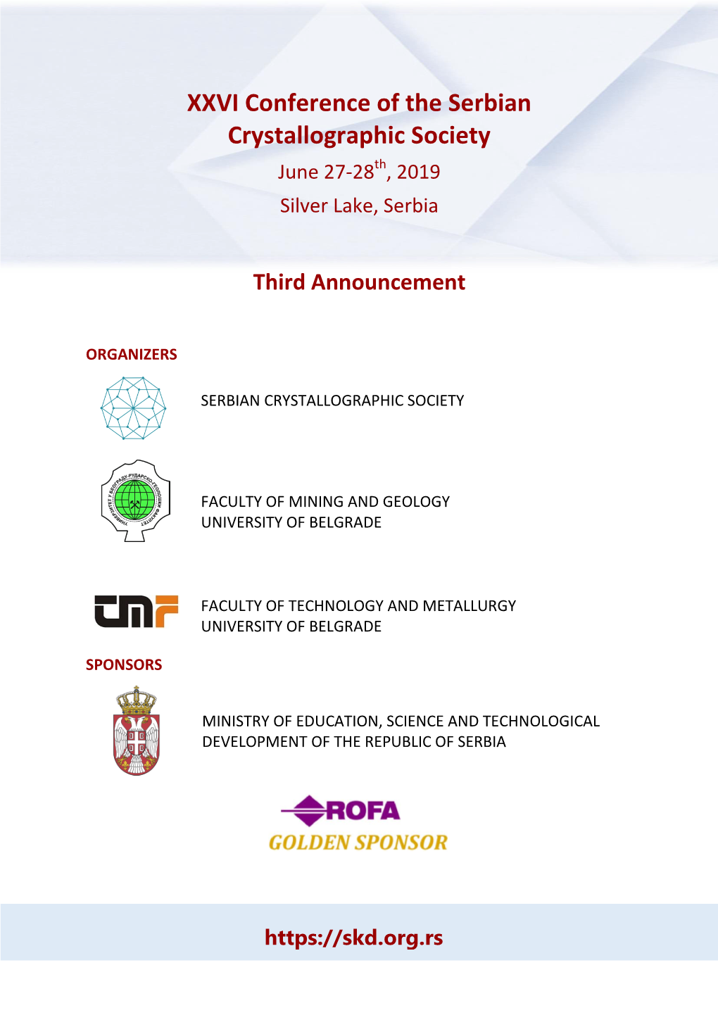 XXVI Conference of the Serbian Crystallographic Society June 27-28Th, 2019 Silver Lake, Serbia