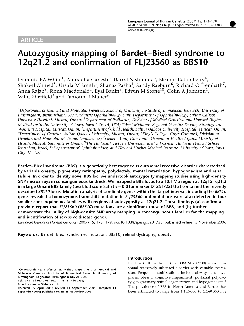 Autozygosity Mapping of Bardet–Biedl Syndrome to 12Q21.2 and Confirmation of FLJ23560 As BBS10