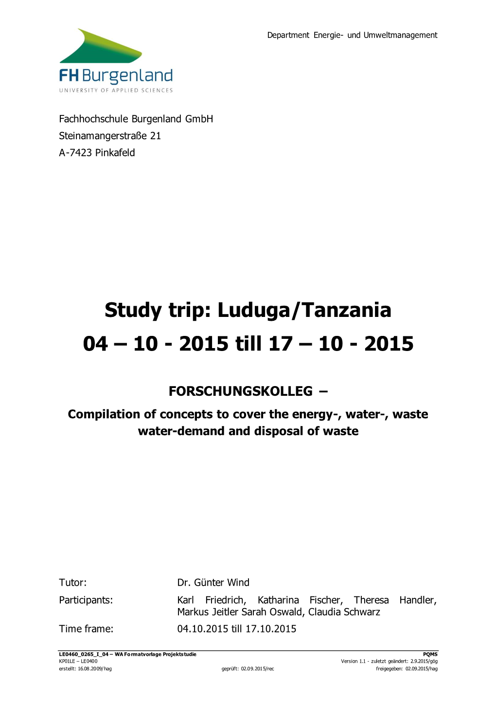 Study Trip: Luduga/Tanzania 04 – 10 - 2015 Till 17 – 10 - 2015