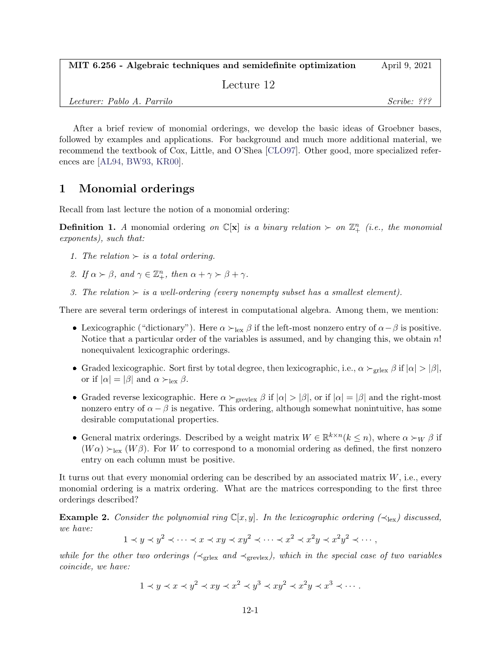 Lecture 12 1 Monomial Orderings