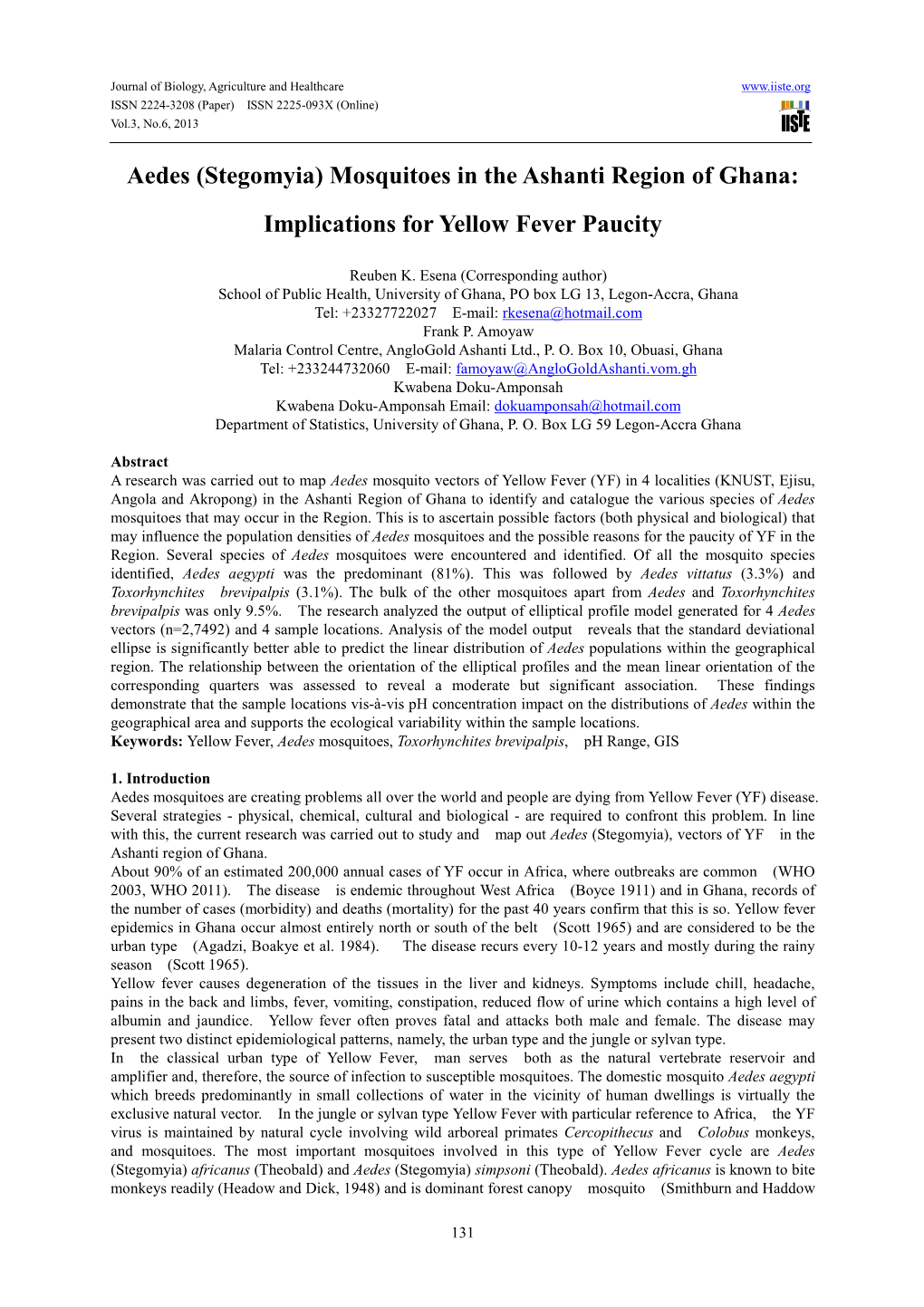 Aedes (Stegomyia) Mosquitoes in the Ashanti Region of Ghana: Implications for Yellow Fever Paucity