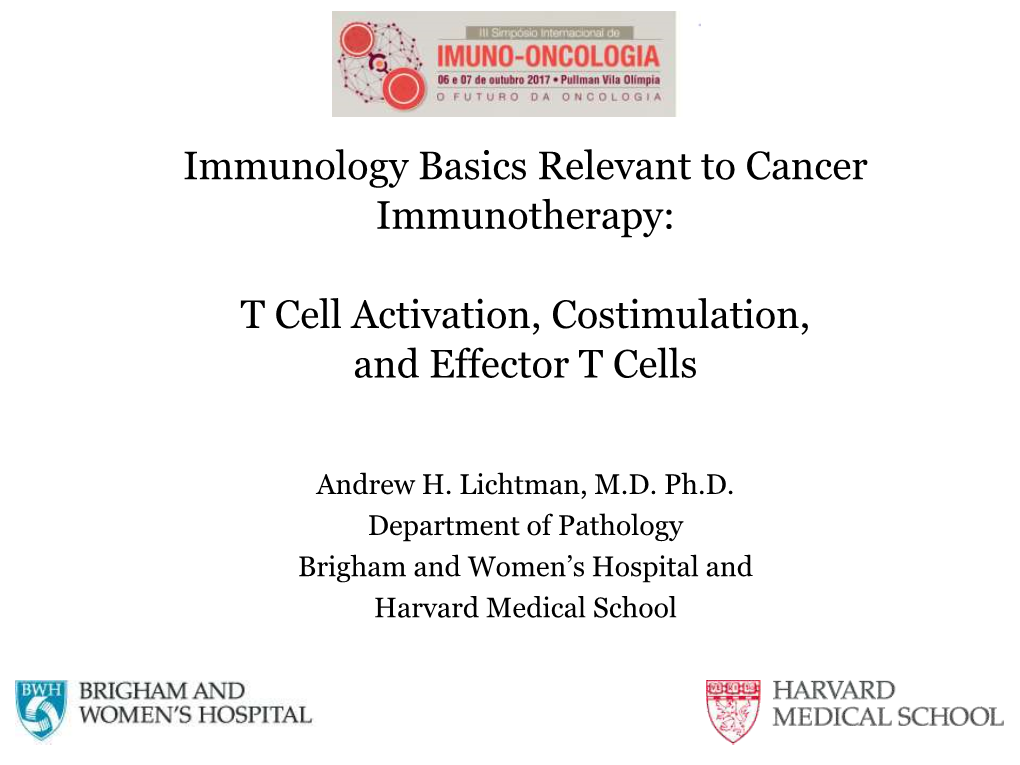 T Cell Activation, Costimulation, and Effector T Cells