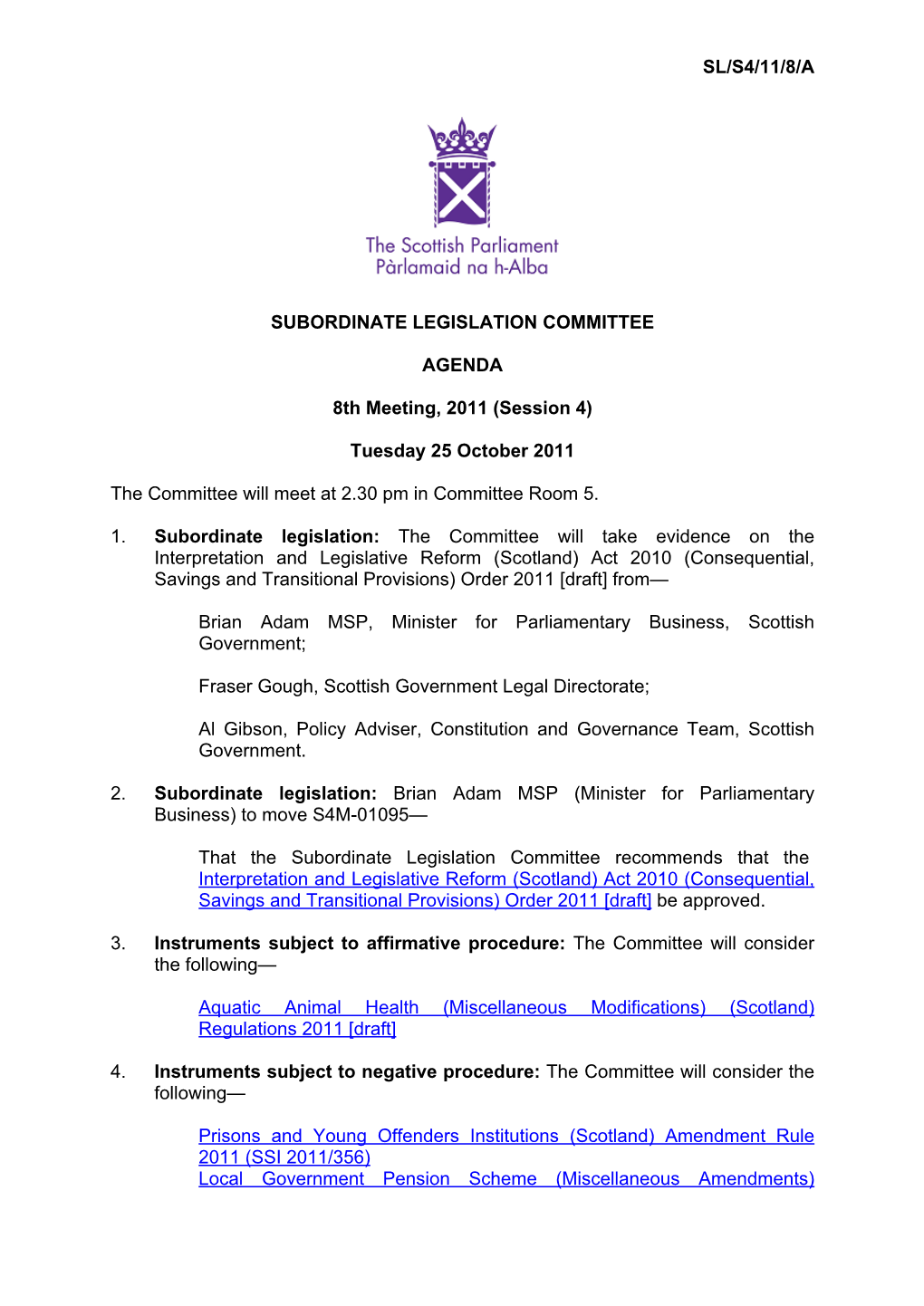 Sl/S4/11/8/A Subordinate Legislation