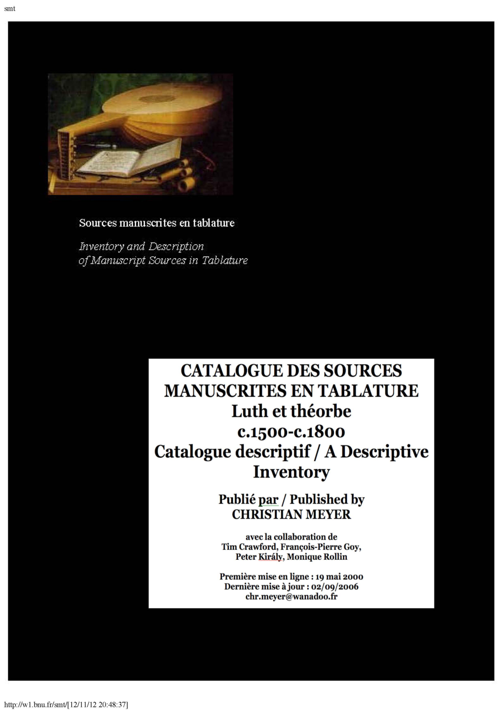 MEYER, Christian • CATALOGUE DES SOURCES MANUSCRITES EN TABLATURE. Luth Et Théorbe. C.1500-C.1800. Catalogue Descriptif (200