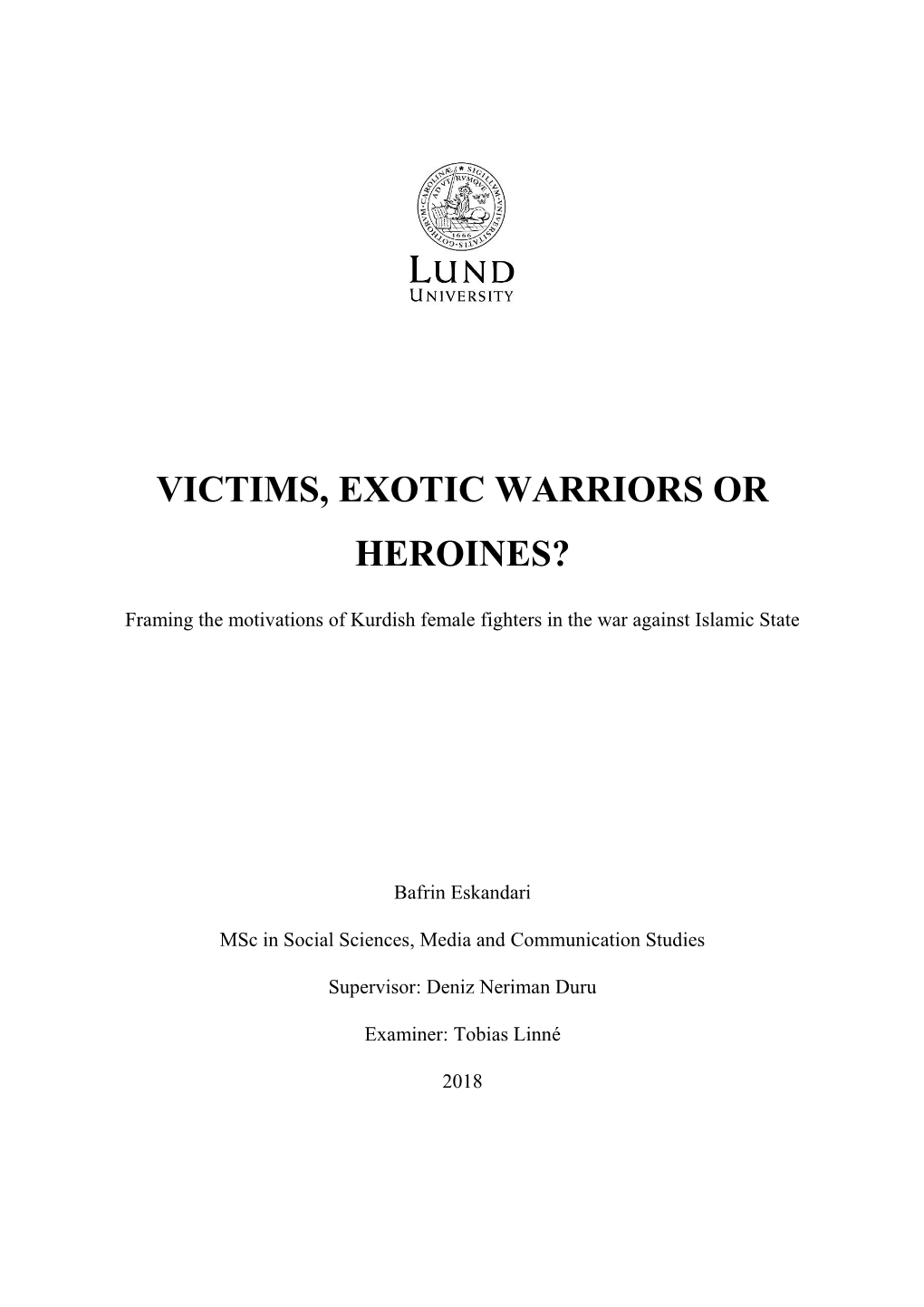 Victims, Exotic Warriors Or Heroines?