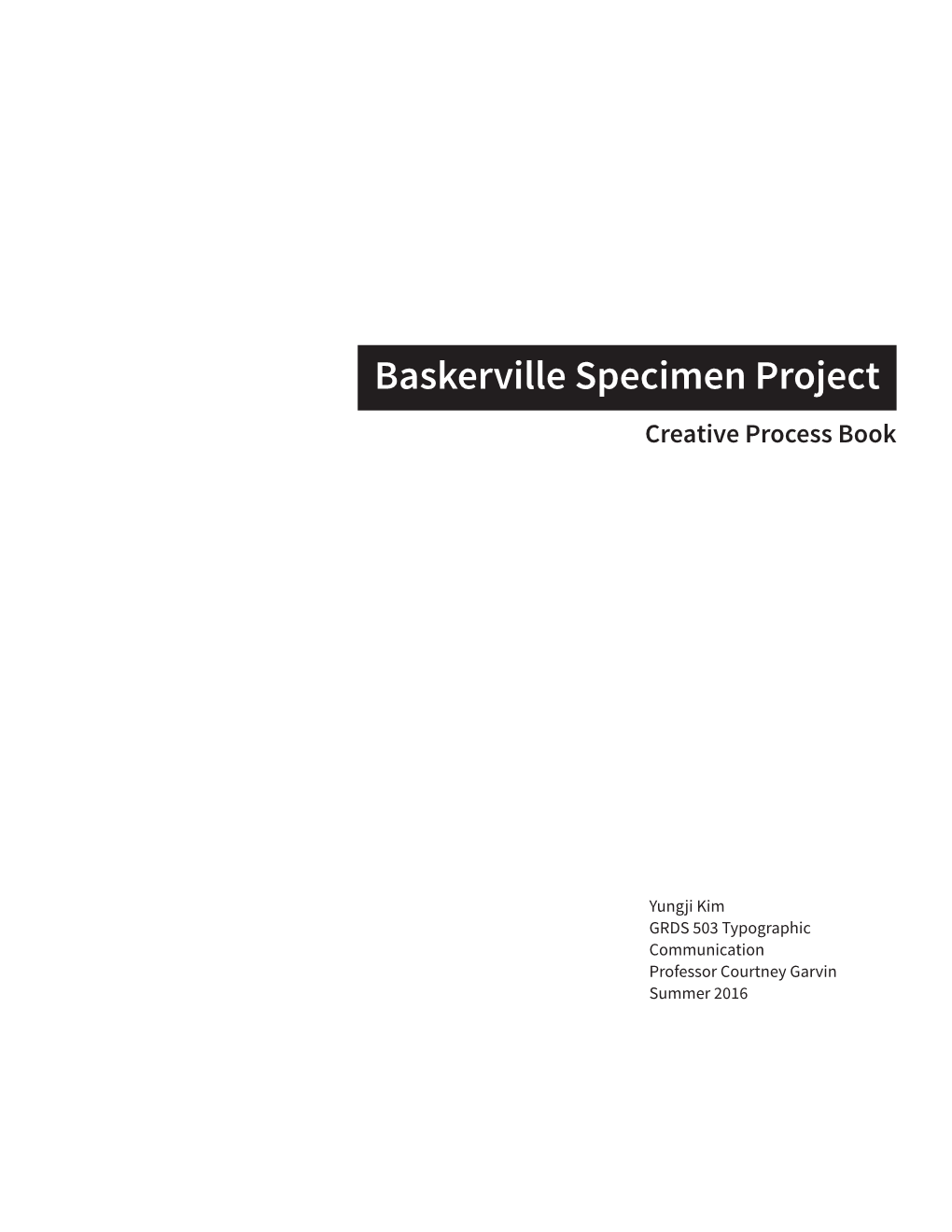 Baskerville Specimen Project Creative Process Book