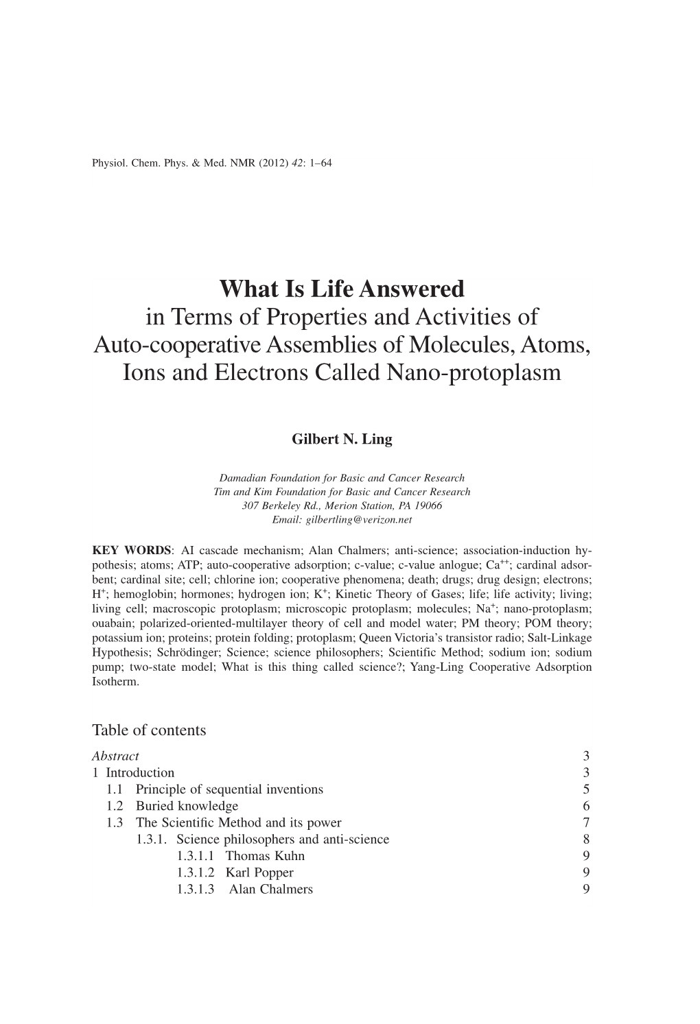 What Is Life Answered in Terms of Properties and Activities of Auto-Cooperative Assemblies of Molecules, Atoms, Ions and Electrons Called Nano-Protoplasm