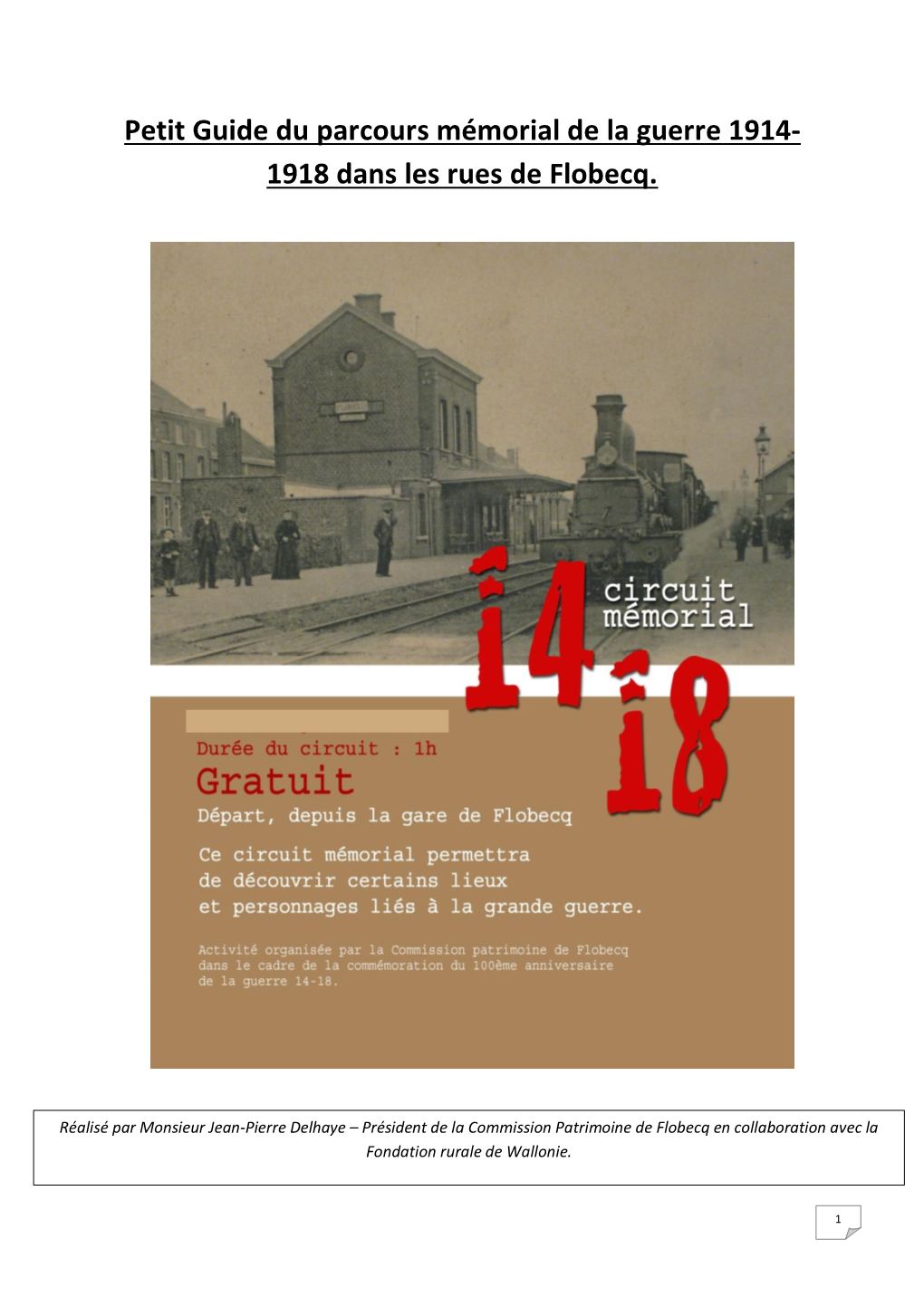 Petit Guide Du Parcours Mémorial De La Guerre 1914- 1918 Dans Les Rues De Flobecq