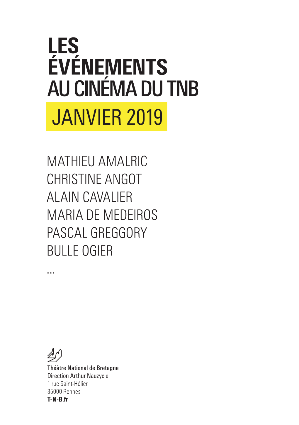 Les Événements Au Cinéma Du Tnb Janvier 2019