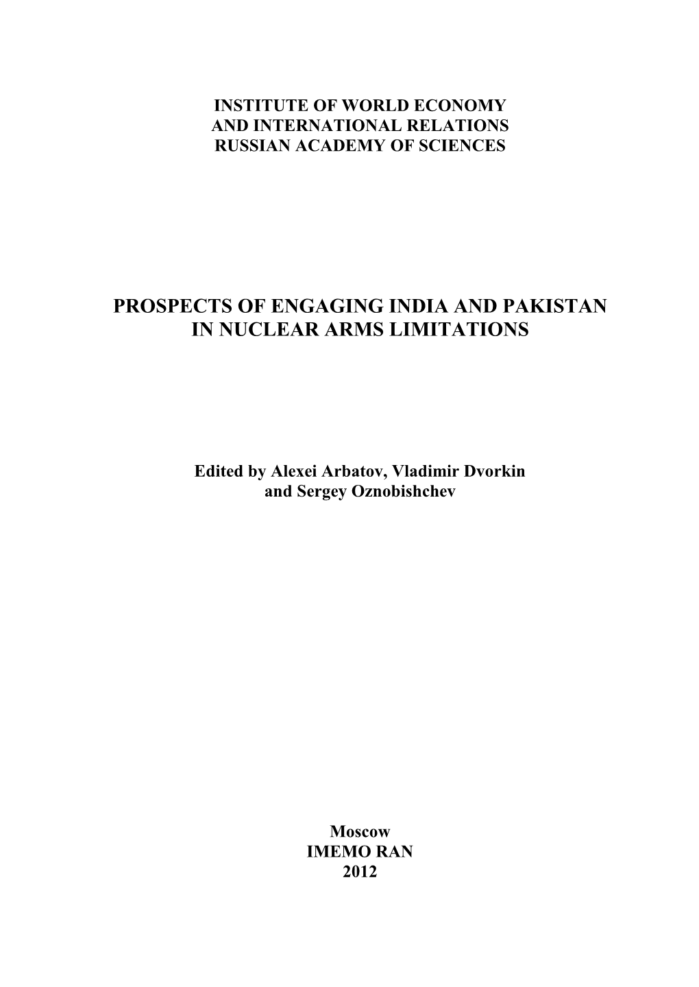 "The Prospects of Engaging India and Pakistan in Nuclear Arms Limitations"