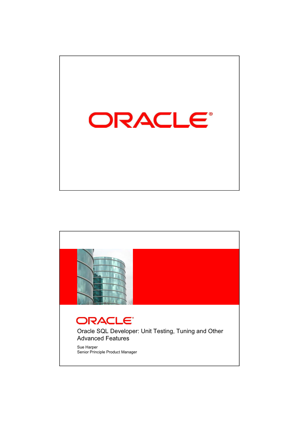 Oracle SQL Developer: Unit Testing, Tuning and Other Advanced Features