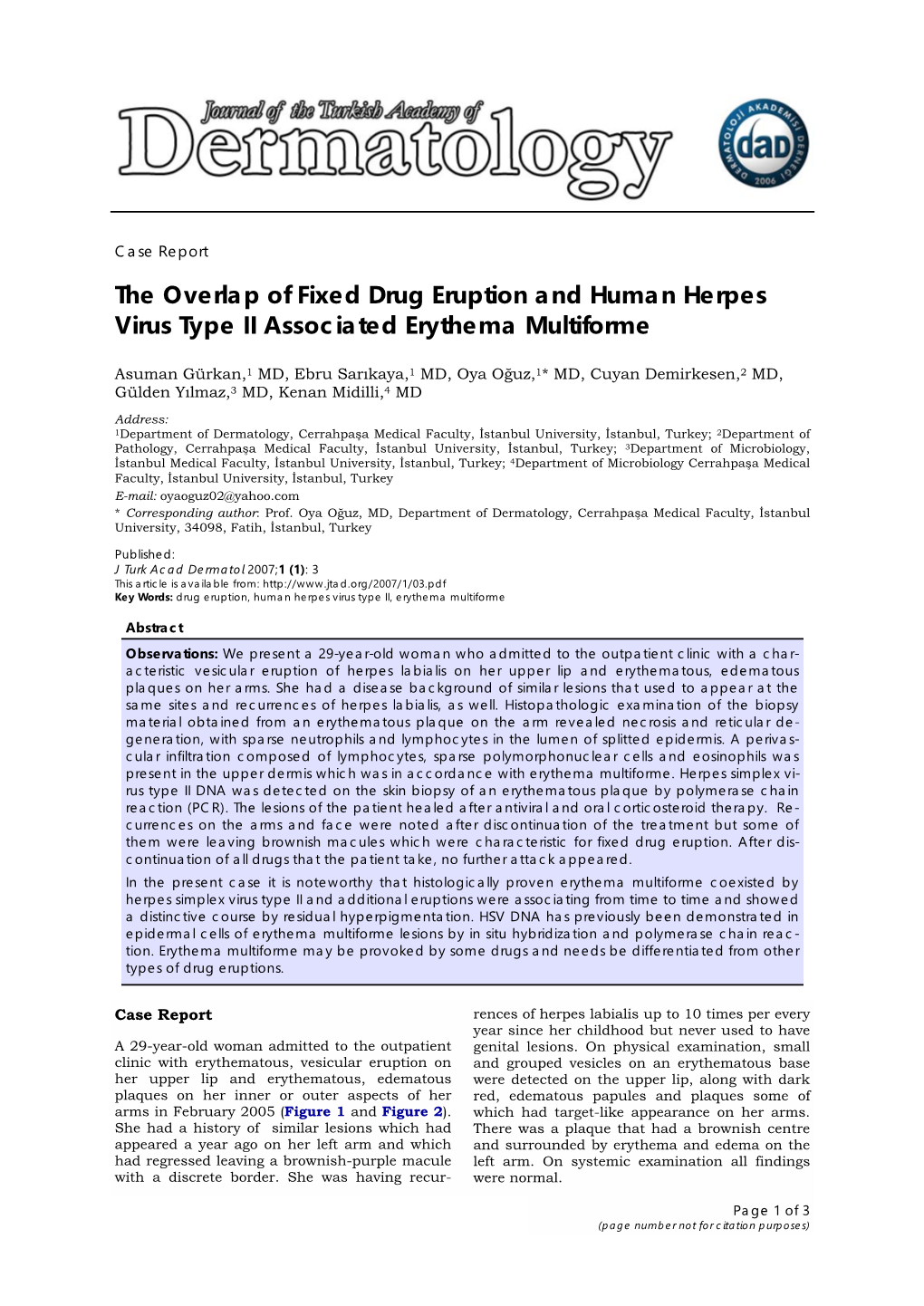 The Overlap of Fixed Drug Eruption and Human Herpes Virus Type II Associated Erythema Multiforme