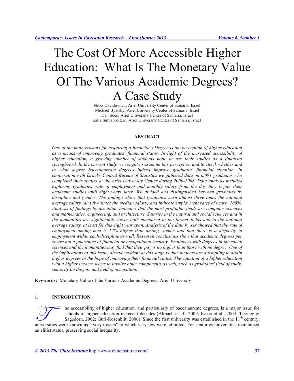 The Cost of More Accessible Higher Education: What Is the Monetary