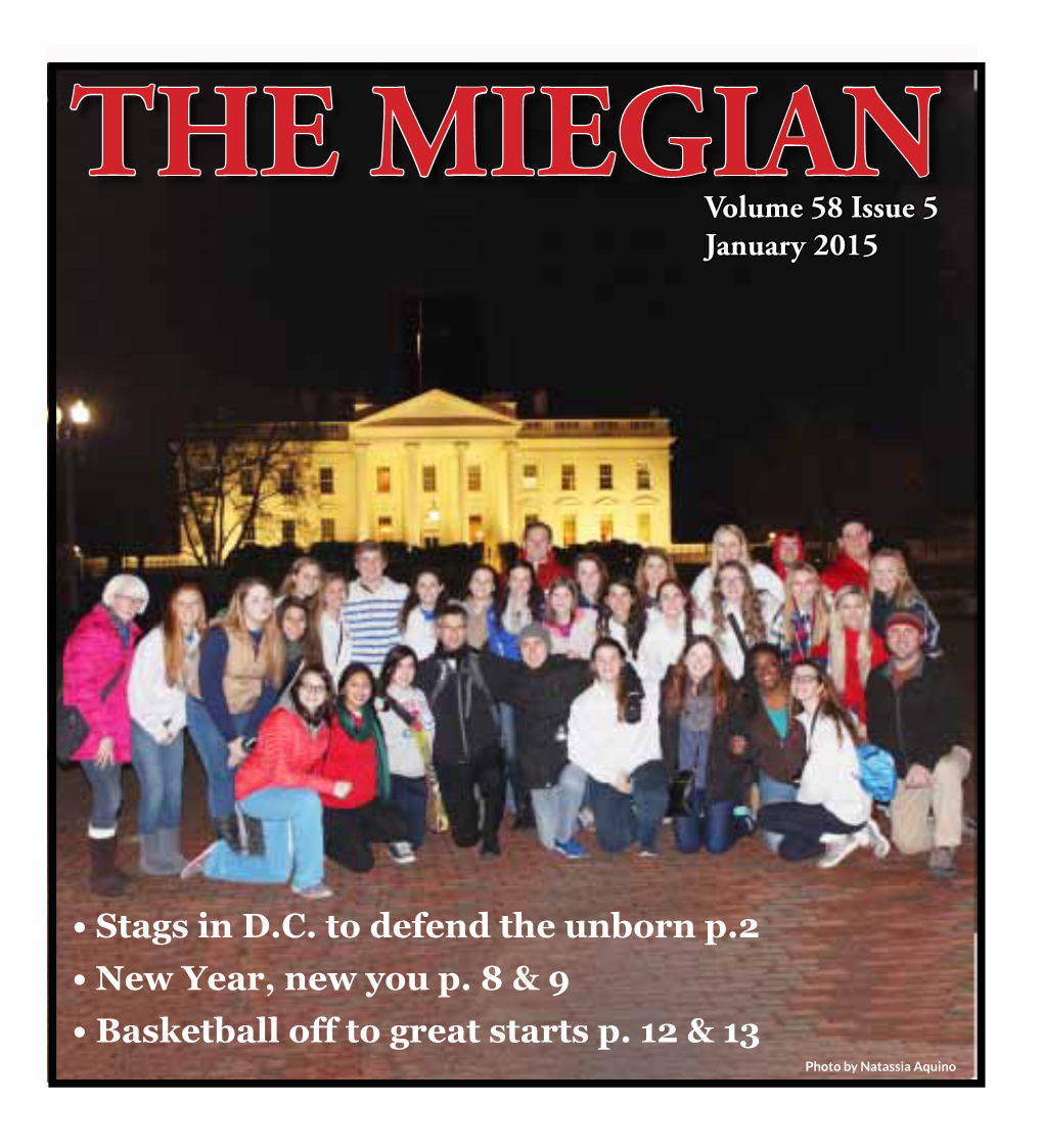 • Stags in D.C. to Defend the Unborn P.2 • New Year, New You P. 8 & 9 • Basketball Off to Great Starts P. 12 &