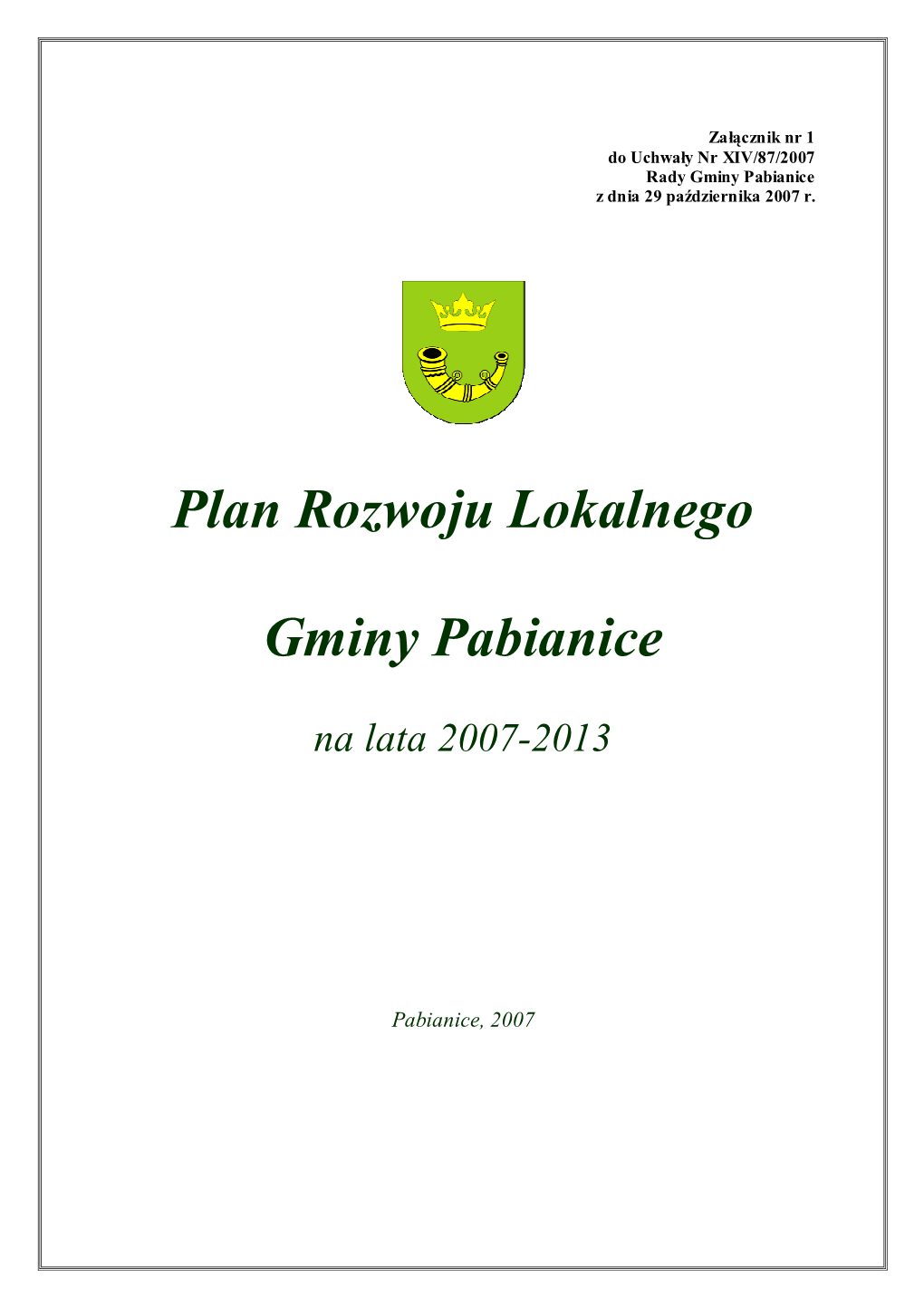 Plan Zagospodarowania Przestrzennego Gminy Pabianice Przyjęty Uchwałą Nr XX/134/2004 Rady Gminy Pabianice Z Dnia 28 Kwietnia 2004 R