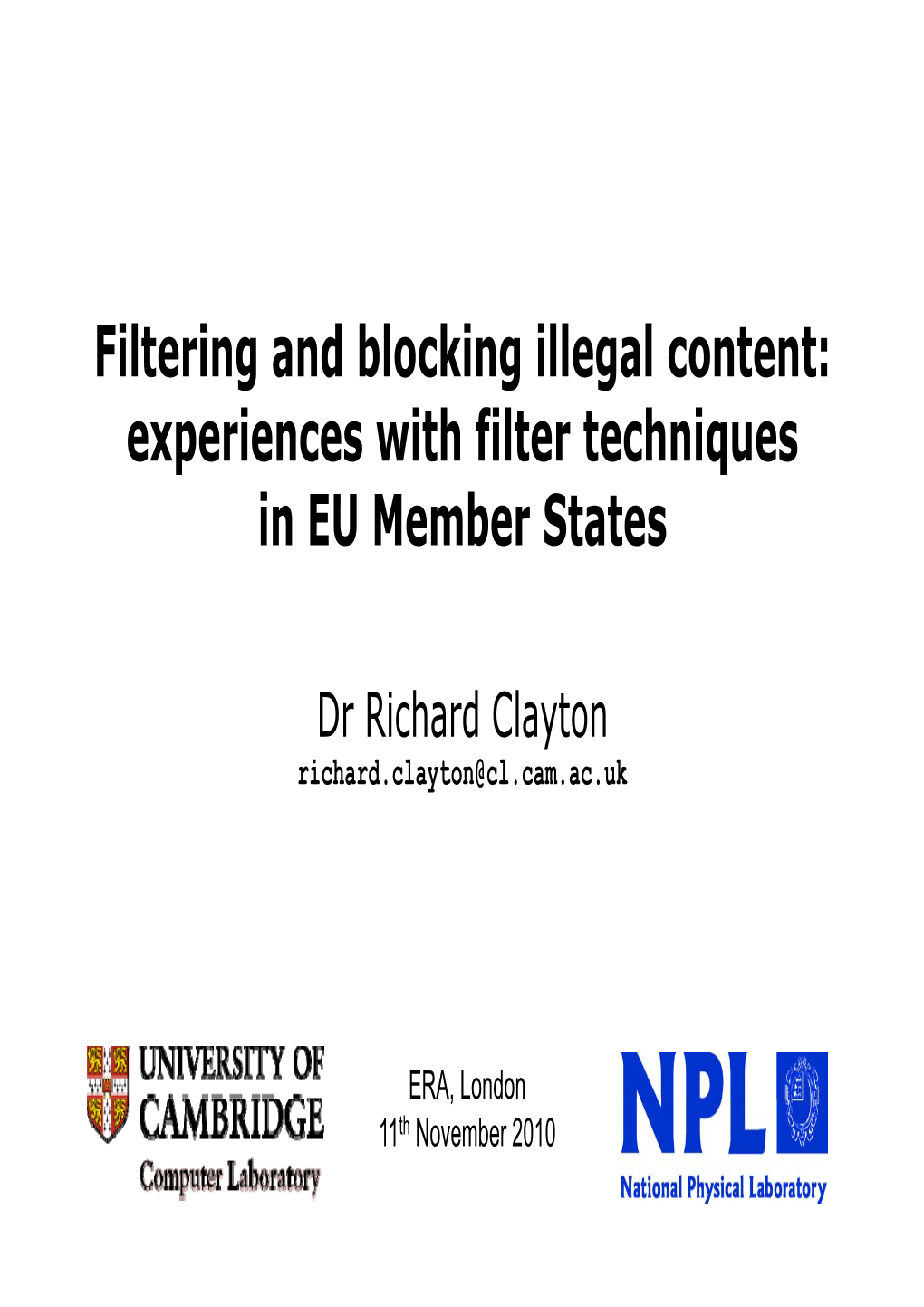 Filtering and Blocking Illegal Content: Experiences with Filter Techniques in EU Member States