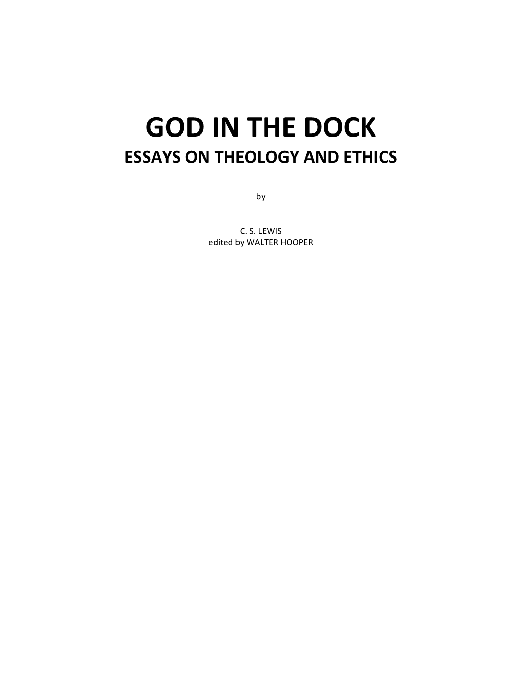 God in the Dock Essays on Theology and Ethics