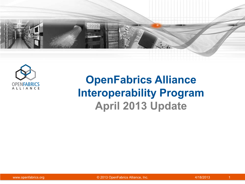 Openfabrics Alliance Interoperability Program April 2013 Update