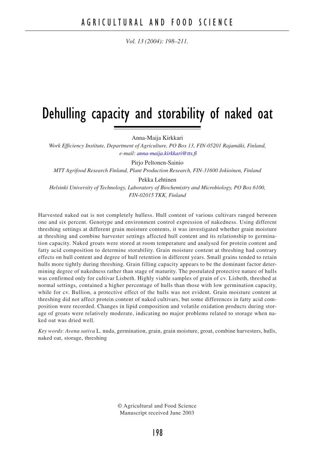 Dehulling Capacity and Storability of Naked Oat