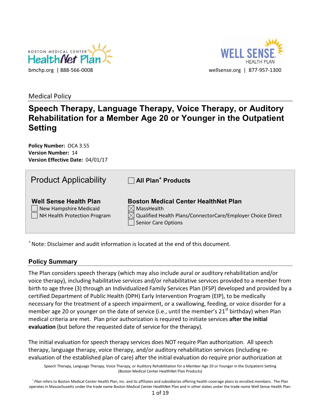 Speech Therapy, Language Therapy, Voice Therapy, Or Auditory Rehabilitation for a Member Age 20 Or Younger in the Outpatient Setting