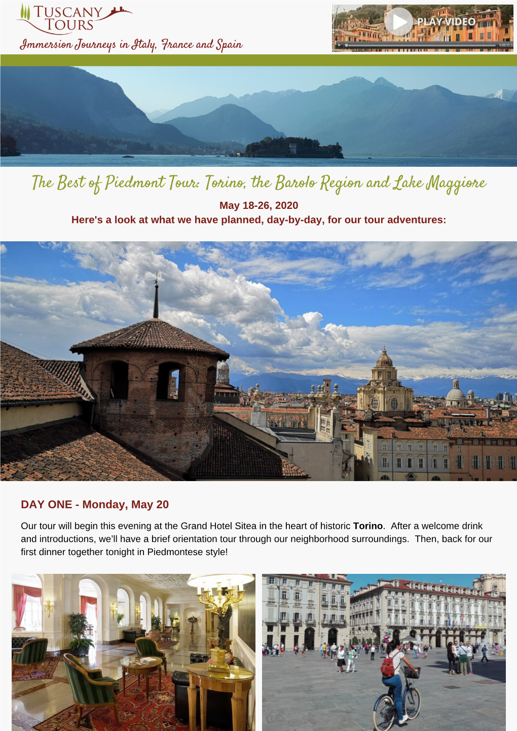 The Best of Piedmont Tour: Torino, the Barolo Region and Lake Maggiore May 18-26, 2020 Here's a Look at What We Have Planned, Day-By-Day, for Our Tour Adventures