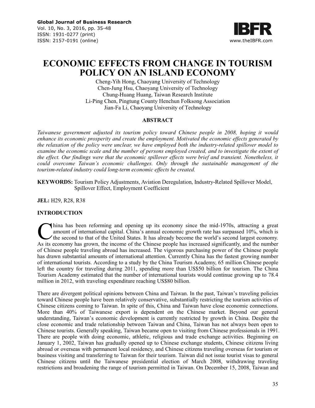 Economic Effects from Change in Tourism Policy On