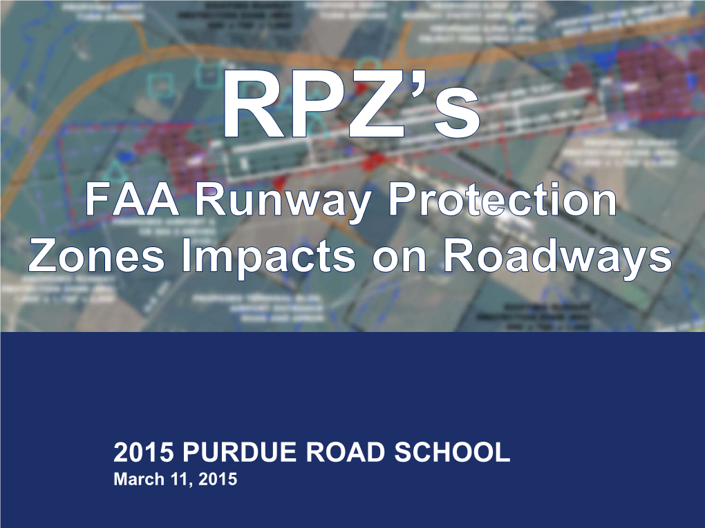 RPZ's FAA Runway Protection Zones Impacts on Roadways