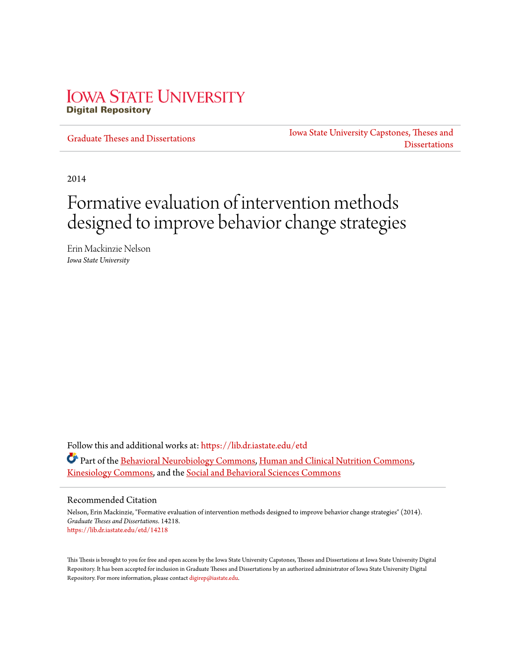 Formative Evaluation of Intervention Methods Designed to Improve Behavior Change Strategies Erin Mackinzie Nelson Iowa State University