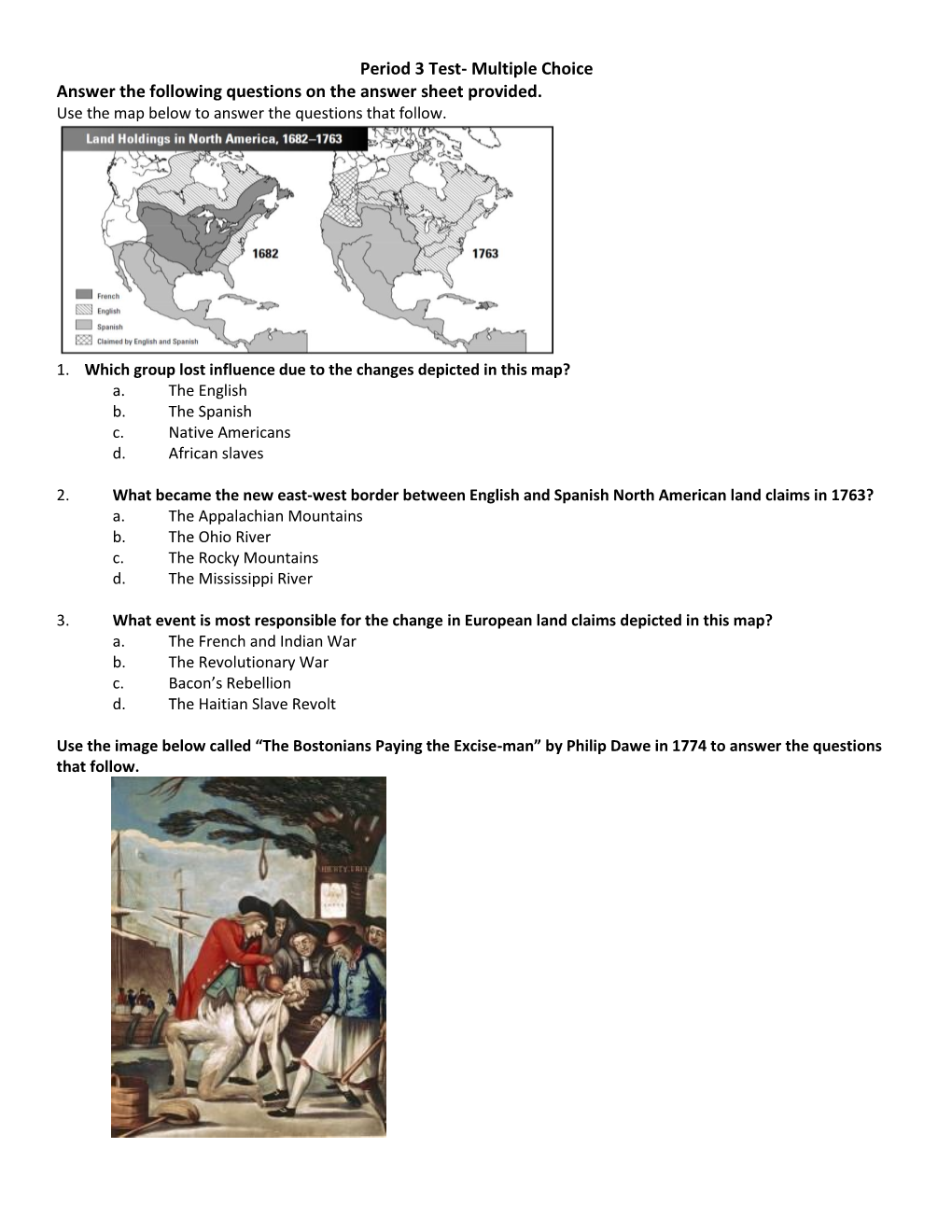 Period 3 Test- Multiple Choice Answer the Following Questions on the Answer Sheet Provided