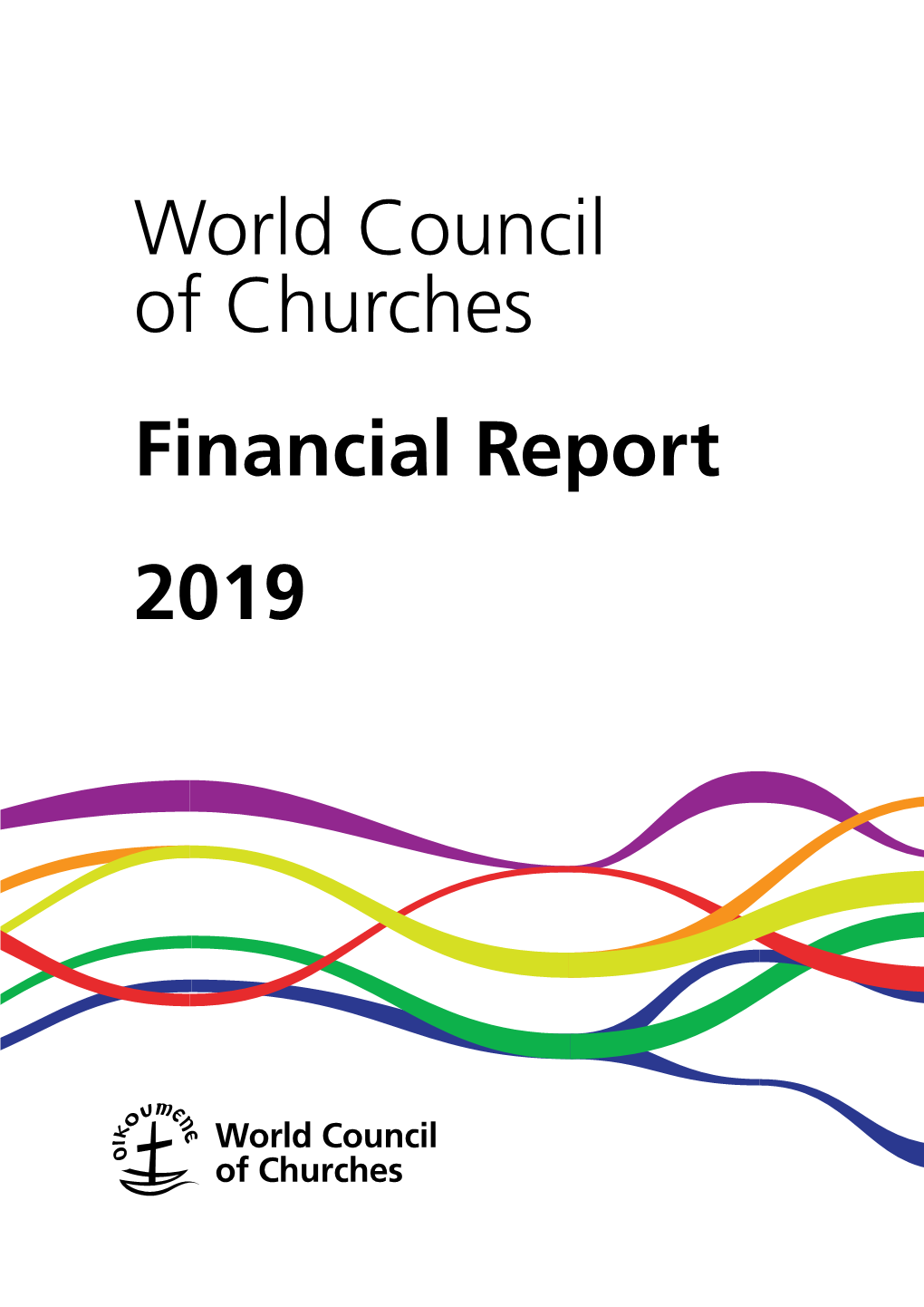 World Council of Churches Financial Report 2019 Contents