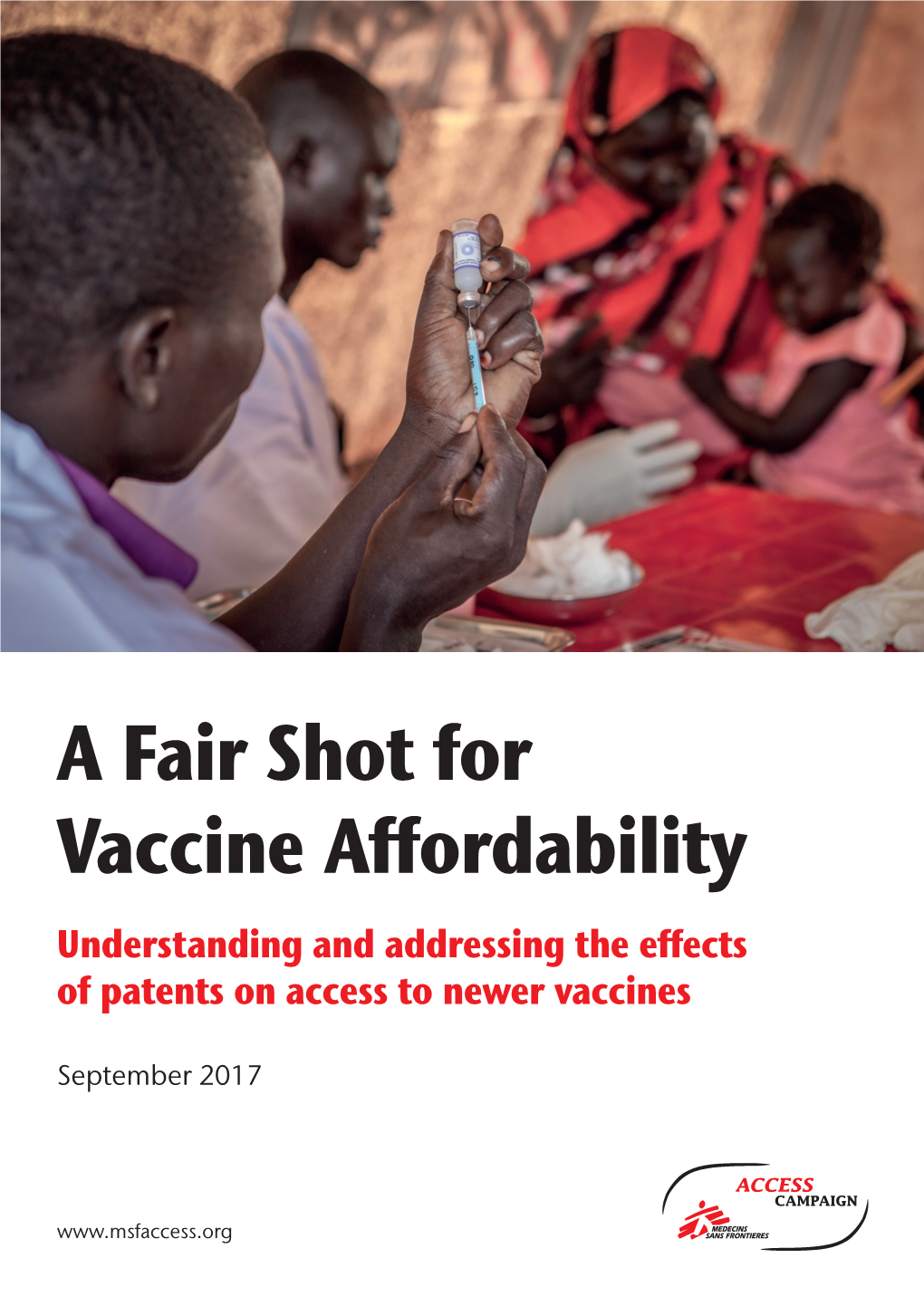 A Fair Shot for Vaccine Affordability Understanding and Addressing the Effects of Patents on Access to Newer Vaccines