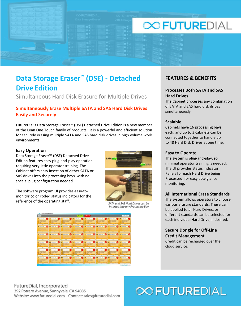 Data Storage Eraser™ (DSE) - Detached FEATURES & BENEFITS