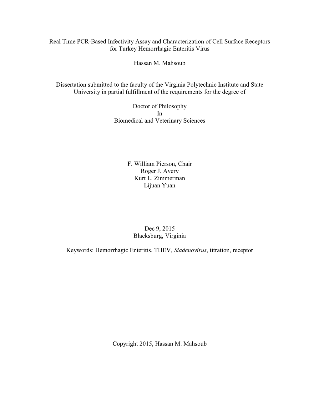 Real Time PCR-Based Infectivity Assay and Characterization of Cell Surface Receptors for Turkey Hemorrhagic Enteritis Virus