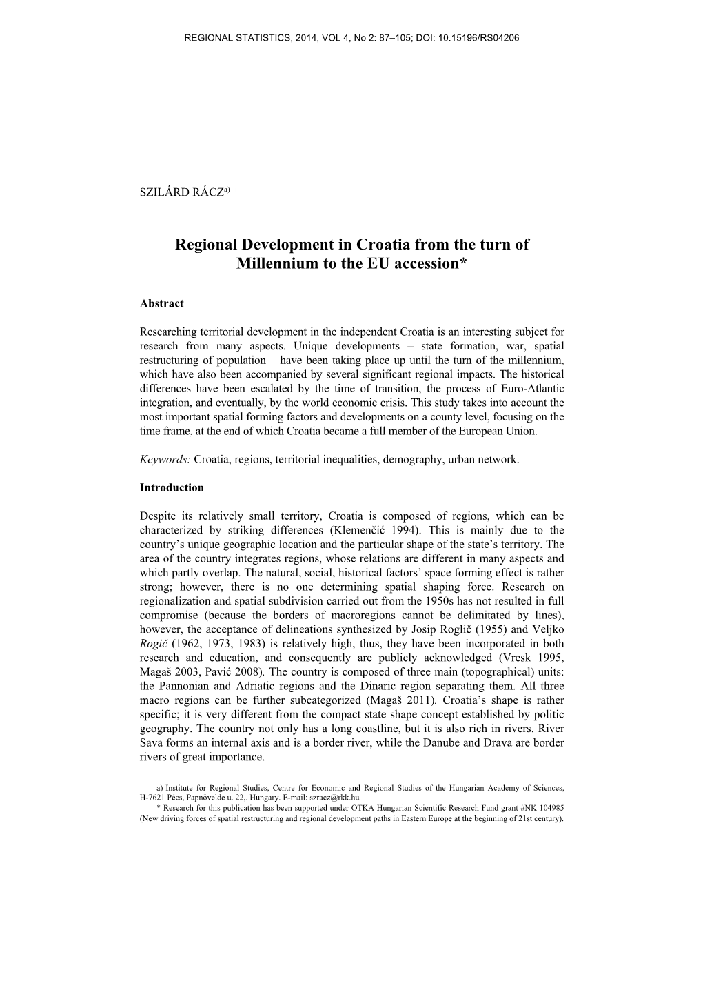 Regional Development in Croatia from the Turn of Millennium to the EU Accession*