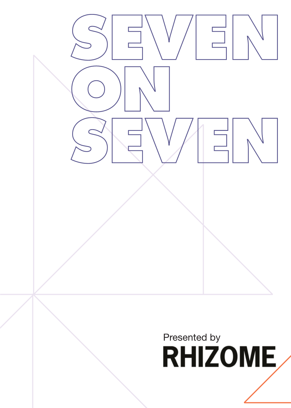 Presented by Rhizome Is Proud to Present Seven on Seven