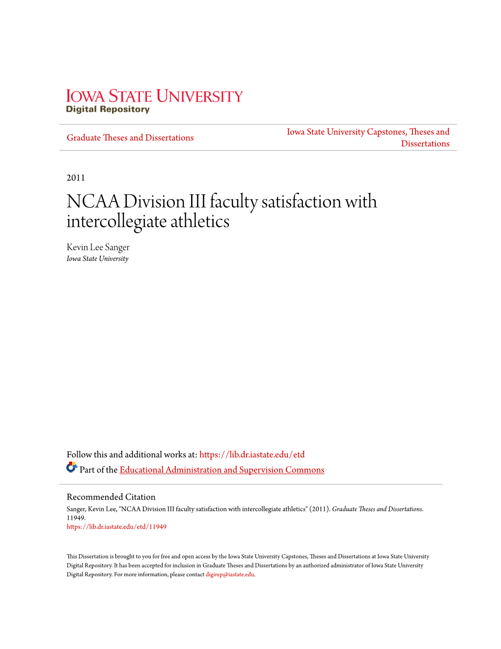 NCAA Division III Faculty Satisfaction with Intercollegiate Athletics Kevin Lee Sanger Iowa State University