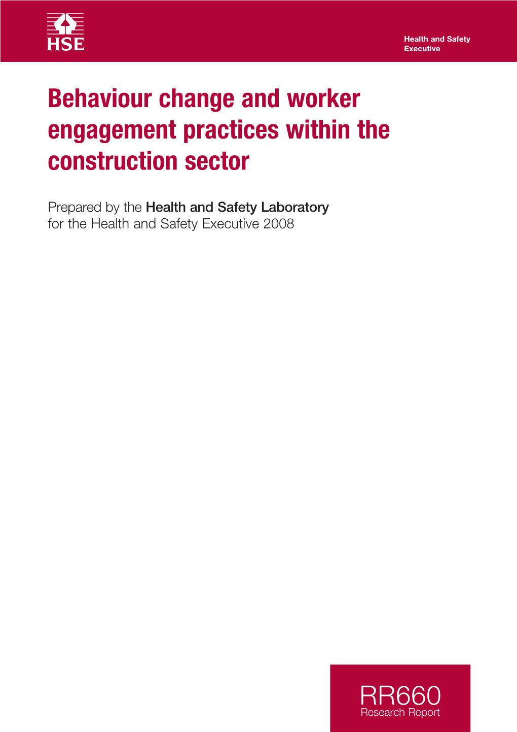RR660: Behaviour Change and Worker Engagement Practices Within The