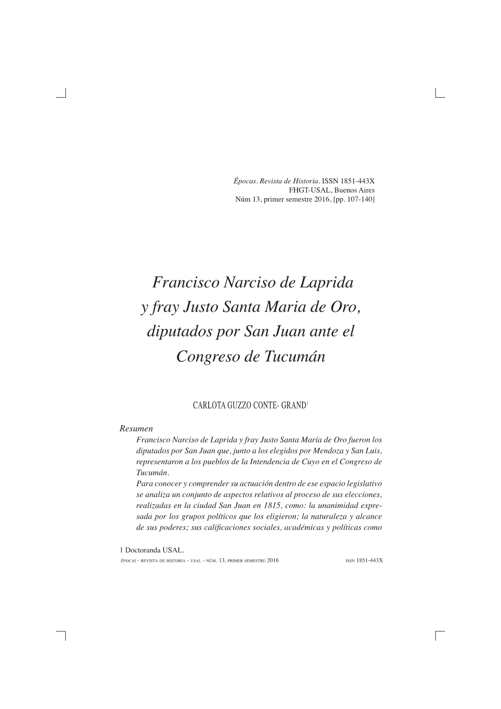 Francisco Narciso De Laprida Y Fray Justo Santa Maria De Oro, Diputados Por San Juan Ante El Congreso De Tucumán