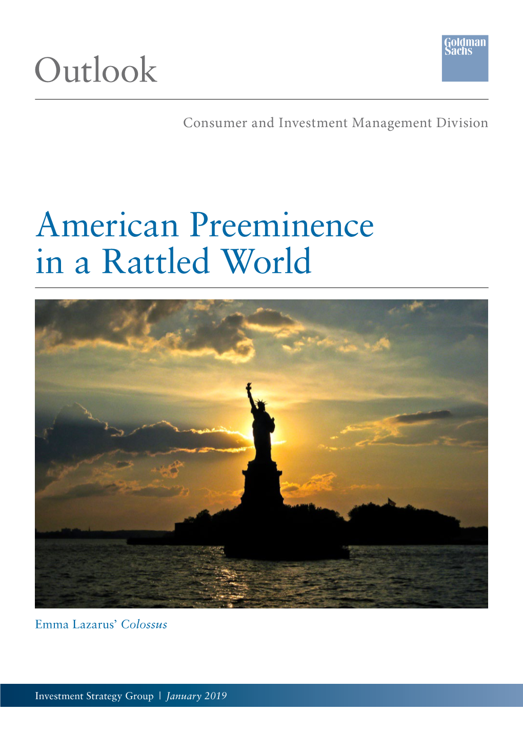 Outlook American Preeminence in a Rattled World