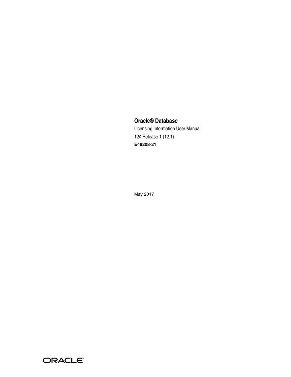 Oracle Database Licensing Information User Manual, 12C Release 1 (12.1) E49208-21