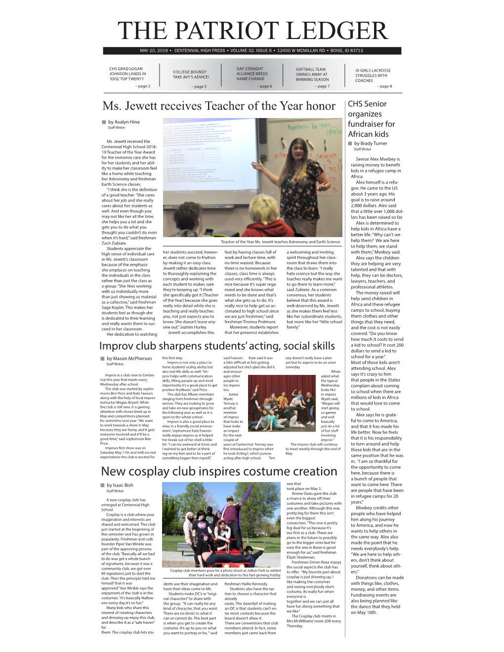 The Patriot Ledger May 20, 2019 • Centennial High Press • Volume 32, Issue 6 • 12400 W Mcmillan Rd • Boise, Id 83713