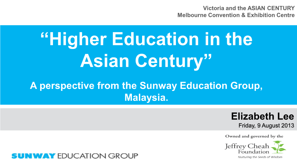 Higher Education in the Asian Century”