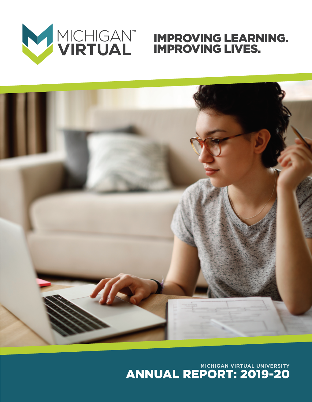 ANNUAL REPORT: 2019-20 Table of Contents About Michigan Virtual