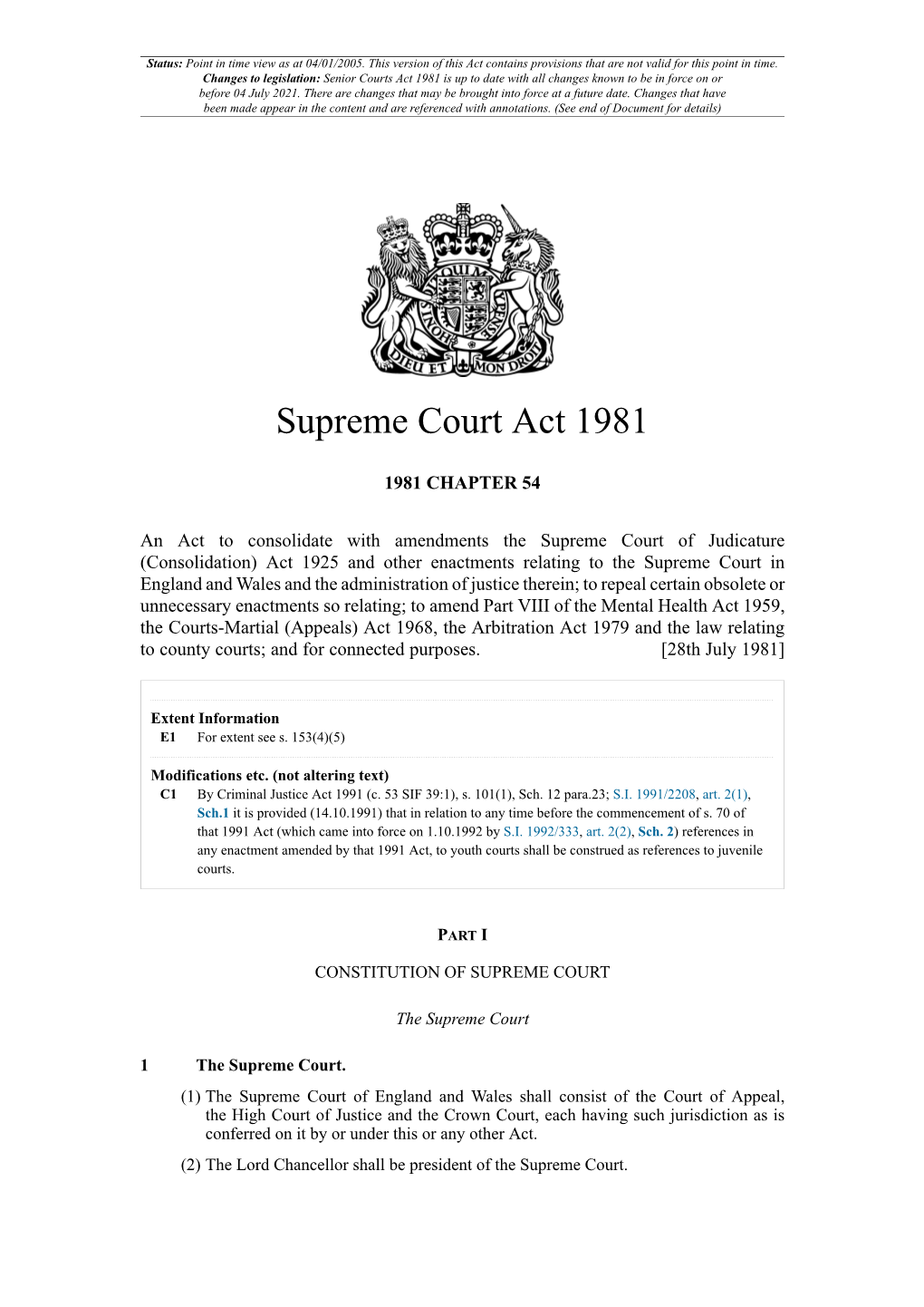 Senior Courts Act 1981 Is up to Date with All Changes Known to Be in Force on Or Before 04 July 2021