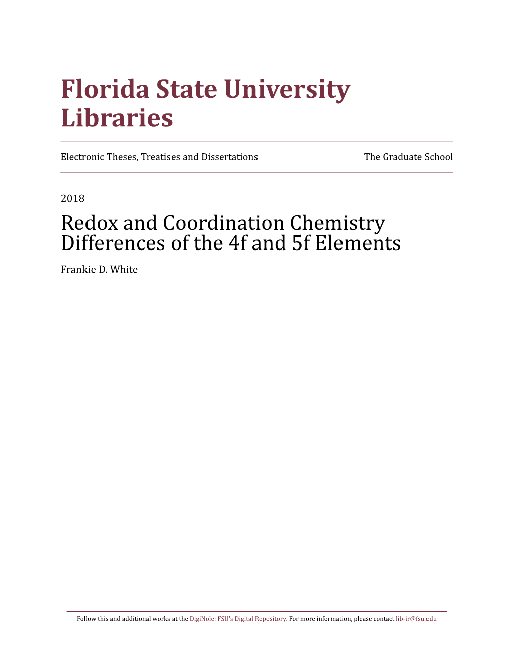 Redox and Coordination Chemistry Differences of the 4F and 5F Elements