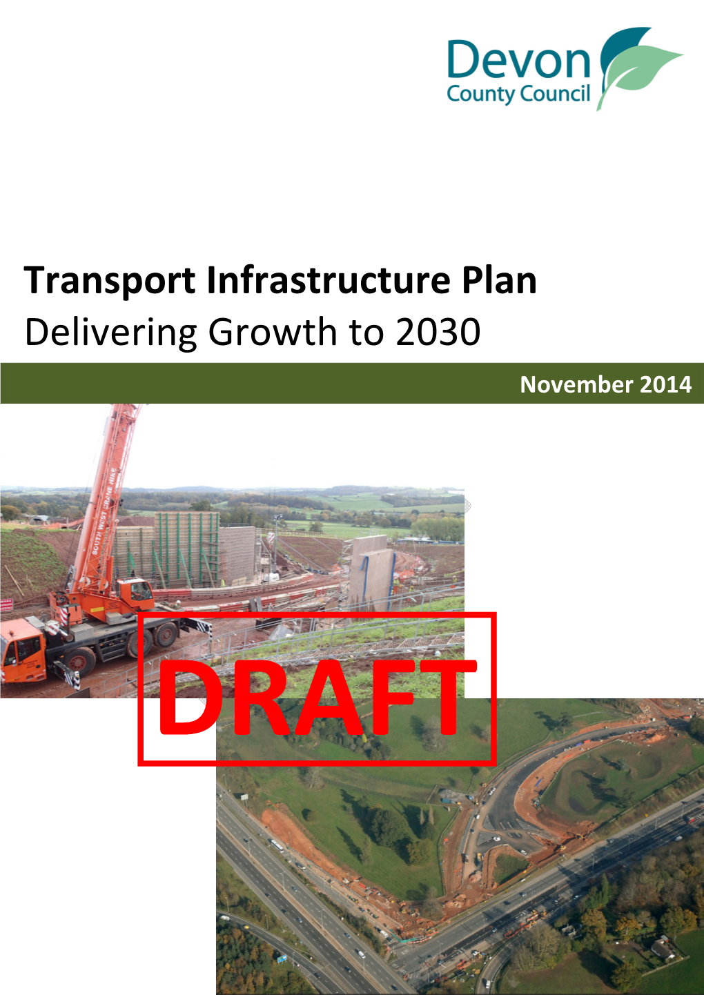 Transport Infrastructure Plan Delivering Growth to 2030