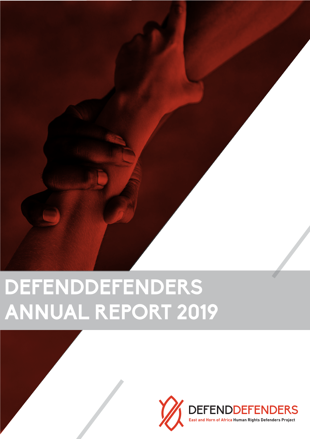 DEFENDDEFENDERS ANNUAL REPORT 2019 Defenddefenders Annual Report 2019