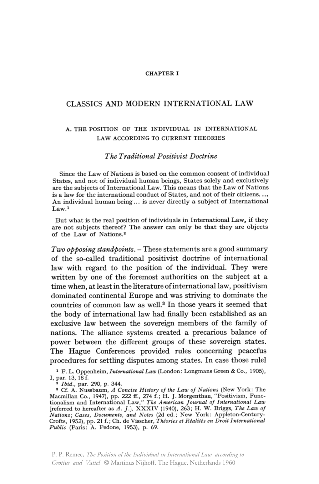 CLASSICS and MODERN INTERNATIONAL LAW The