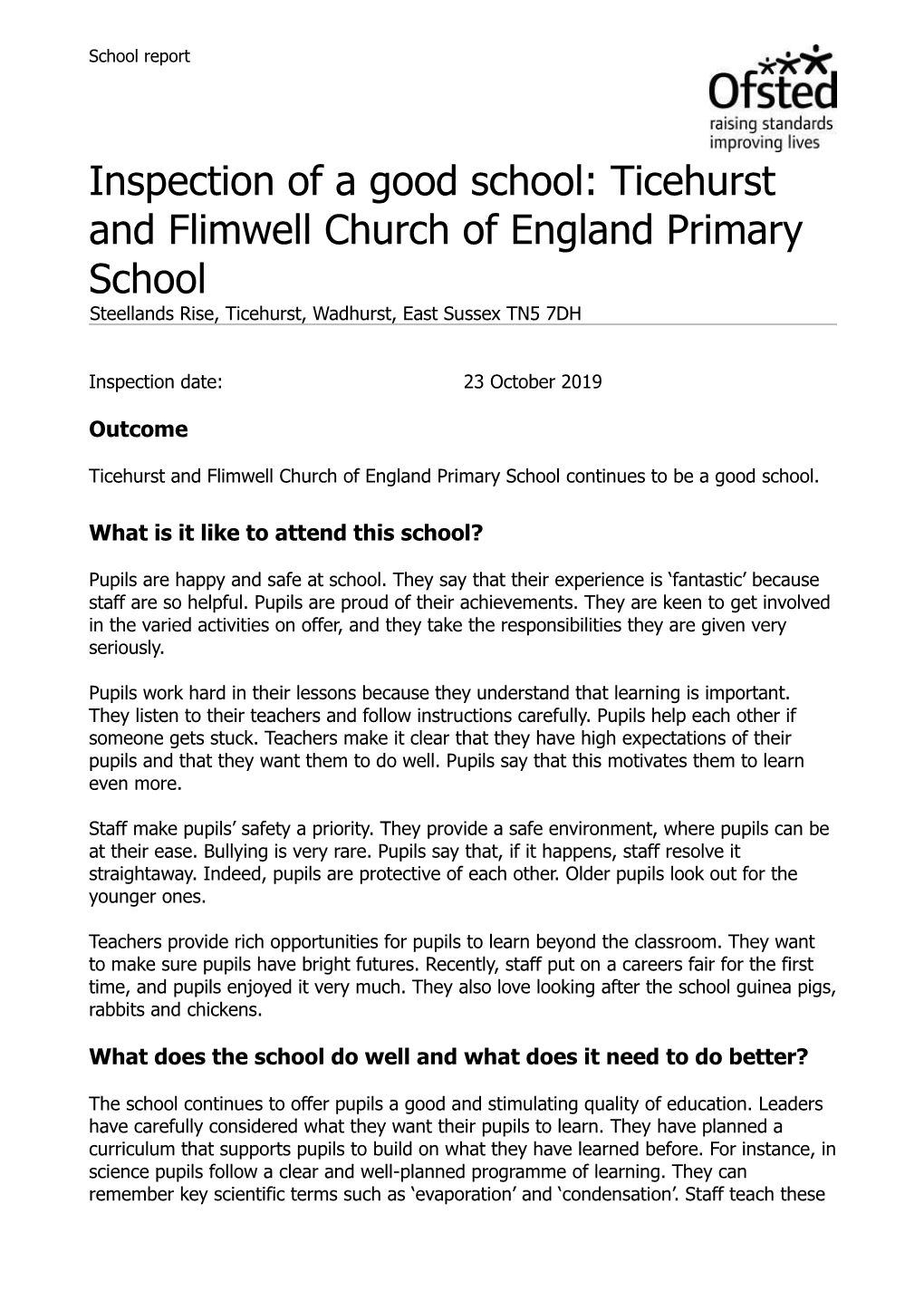 Ticehurst and Flimwell Church of England Primary School Steellands Rise, Ticehurst, Wadhurst, East Sussex TN5 7DH