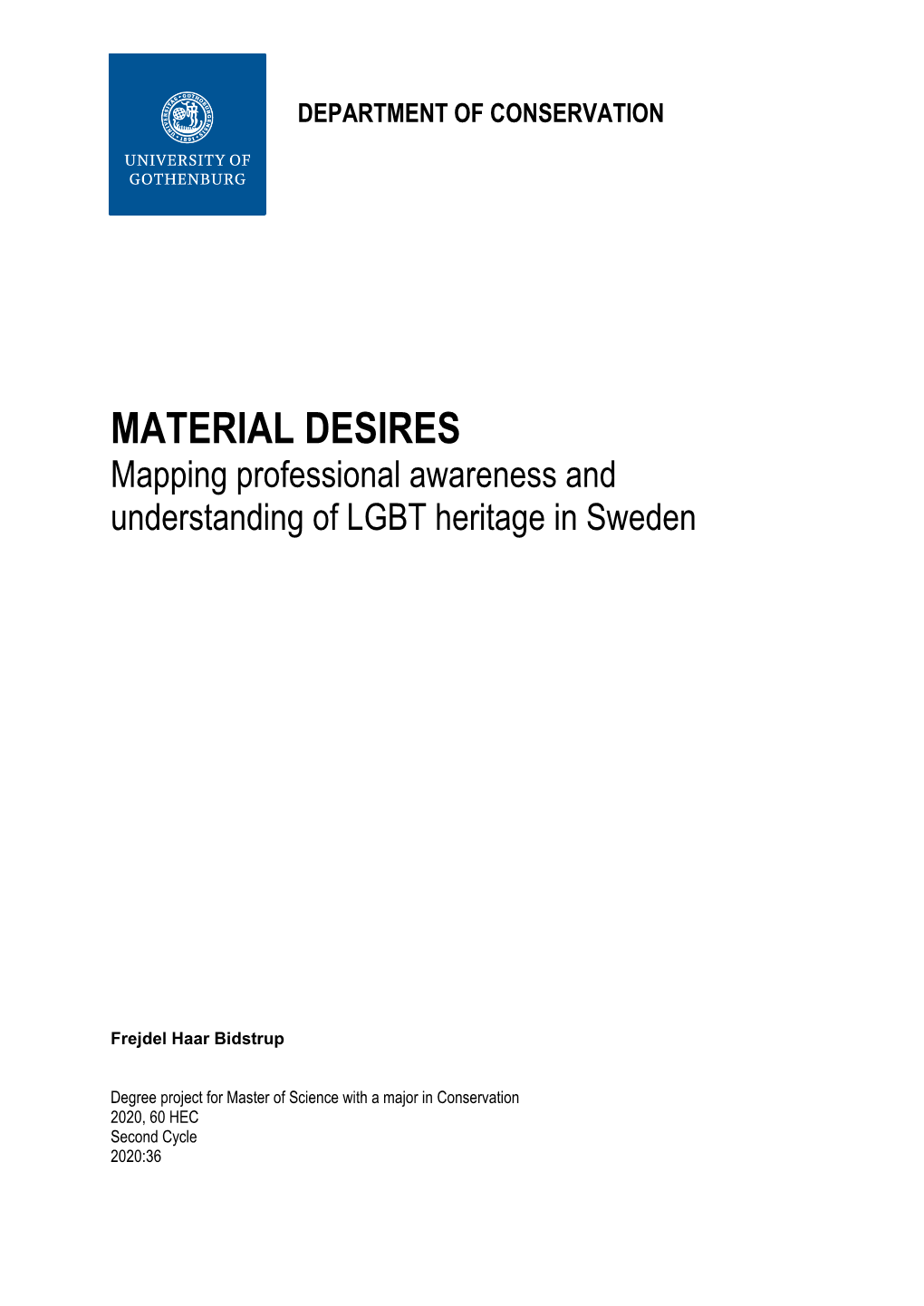 MATERIAL DESIRES Mapping Professional Awareness and Understanding of LGBT Heritage in Sweden